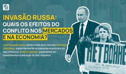 Invasão russa: quais os efeitos do conflito nos mercados e na economia?