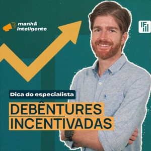 debentures incentivadas dica do especialista