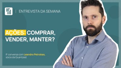 Ações: quando comprar, manter ou vender as posições?